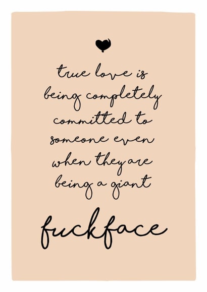 Rude Typography Anniversary Card / Valentines Day Card - True Love - Fuckface created by Prairie Chick Prints