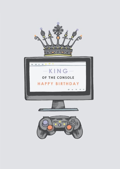 Funny Birthday Card - Gamer - King Of The Console - Crown created by Louise Tiler