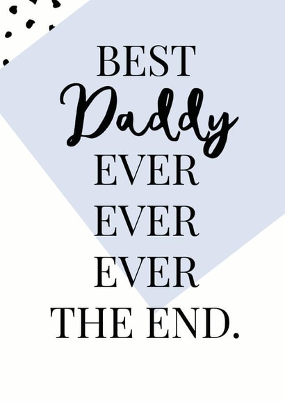 Best Daddy ever the end card created by Oh So Serendipity