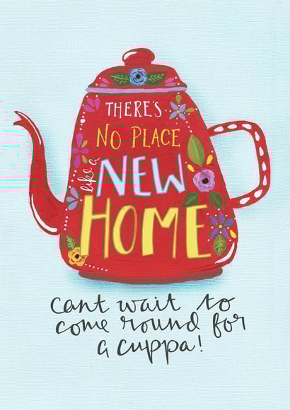 Cute New Home Card - Teapot - There's No Place Like A New Home created by Claire Lefevre
