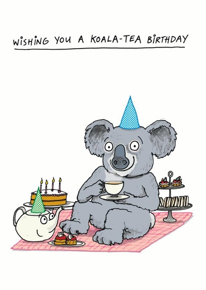 Cute Birthday Card - Koala - Pun - Wishing You A Koala-Tea Birthday created by Cardinky