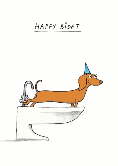 Funny Birthday Card - Toilet Pun - Sausage Dog - Happy Bidet created by Cardinky