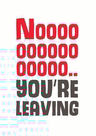 nooooo you're Leaving Card 8970 created by Mostly Beautiful