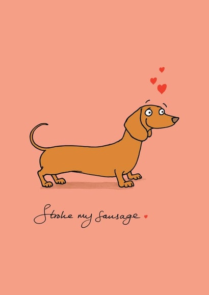 Cheeky Dachshund Pun Anniversary Card / Valentines Day Card - Stroke My Sausage created by Cardinky
