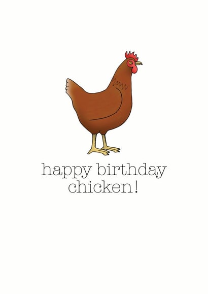 Funny Birthday Card - Chicken - Pun created by Becka Griffin