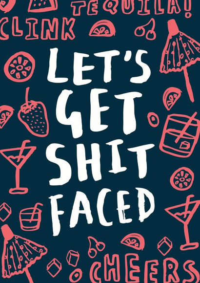 drunk shit Birthday Card 22203 created by Lauren Goodland