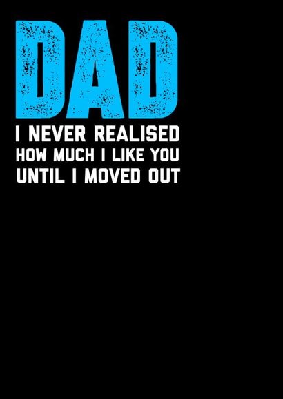 Dad moved Father's Day Card 30446 created by Filthy Sentiments