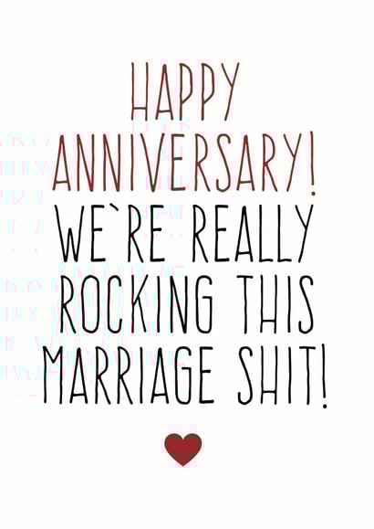 Rude Typography Anniversary Card - Marriage - We're Really Rocking This Marriage Shit! created by Purple Tree Designs
