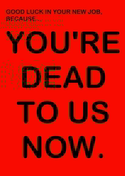 funny you're New Job Card 9008 created by If Dogs Could Fly