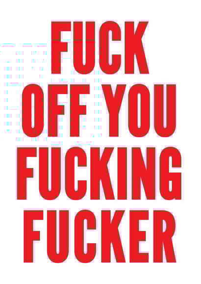 Fucker rude Leaving Card 7879 created by kissmekwik