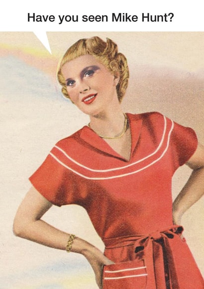 Vintage Birthday Card - Have You Seen Mike Hunt? created by kissmekwik