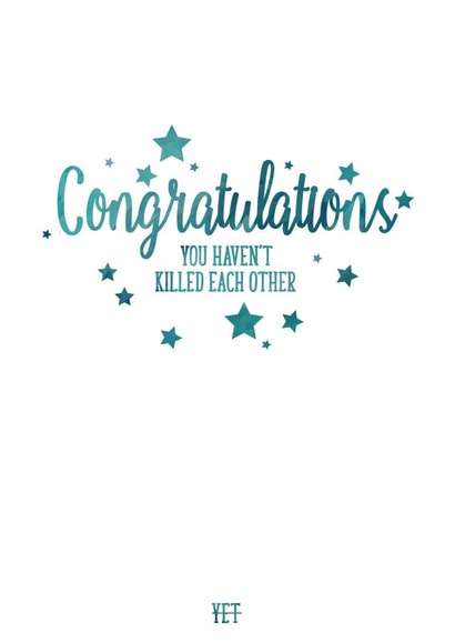 Funny Typography Anniversary Card - Stars - Congratulations You Haven't Killed Each Other created by Ruby Wren Designs