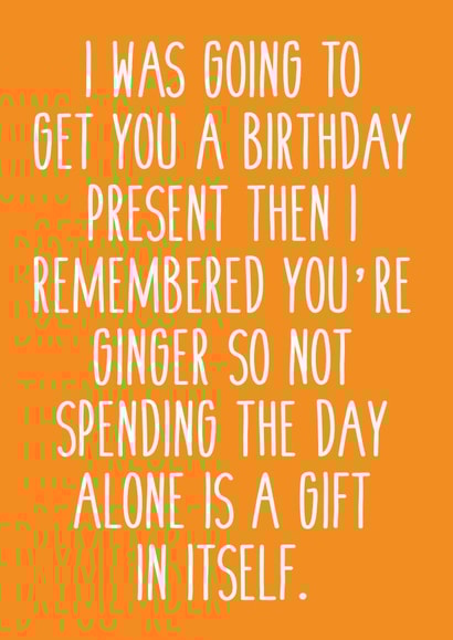 GINGER FUNNY Birthday Card 31496 created by Pack a Punch Designs