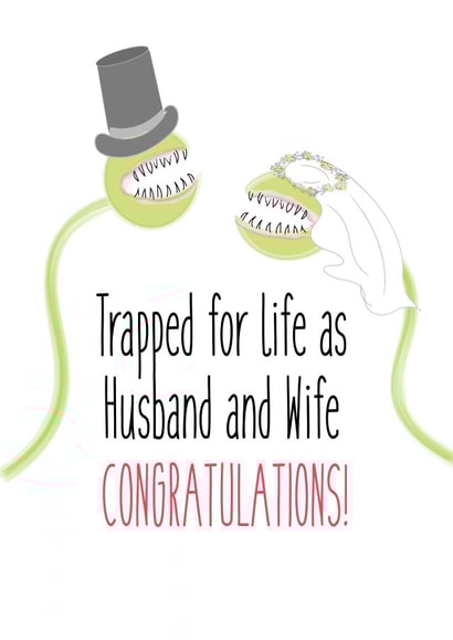 Trapped for life - Funny wedding day card - Venus fly trap inspired created by Pack a Punch Designs
