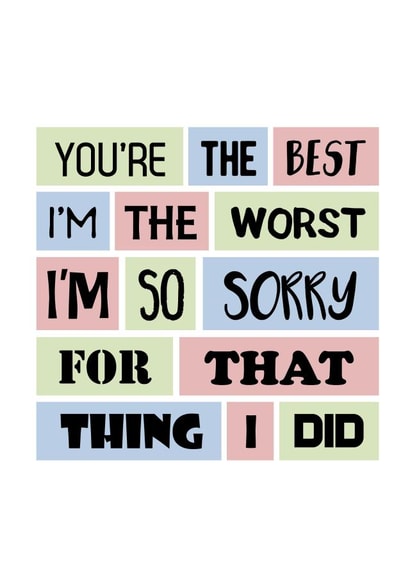 Sorry Card - Apology - I'm The Worst created by SixElevenCreations