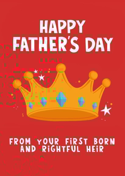 Funny Rightful Heir Fathers' Day Card created by Lucy Maggie Designs