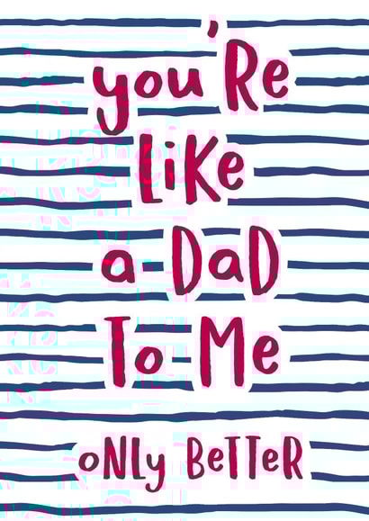 You're like a Dad to me Father's Day card created by Wink Design - Michelle Roberts