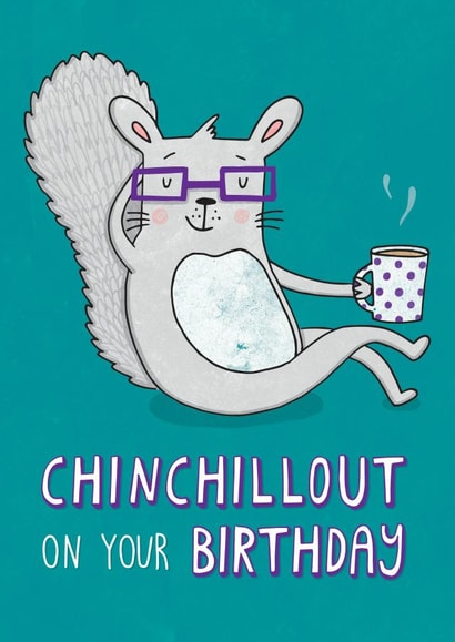 chillout chill Birthday Card 29977 created by Katie Ruby Illustration