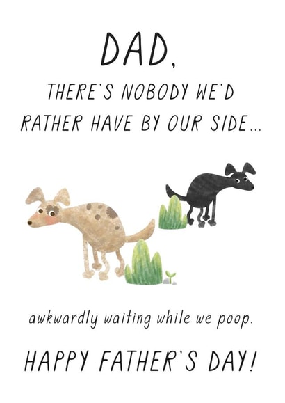 Nobody we'd rather have by our side Father's Day card 1000 created by Chelsey Adams