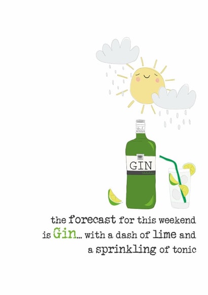 the forecast for this weekend is Gin... created by Dandelion Stationery