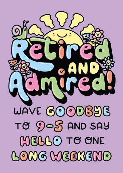 Retirement Card. Retired And Admired. Typographic with cute illustrations. created by Katie Ruby Illustration