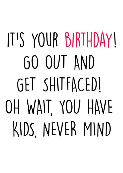 SHITFACED DRUNK Birthday Card 9045 created by Pack a Punch Designs