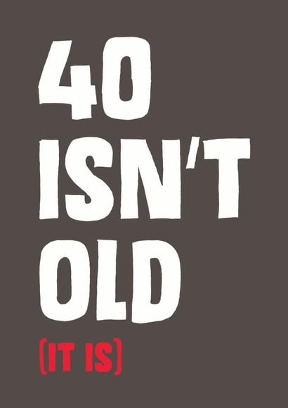 40 old Birthday Card 8978 created by Mostly Beautiful