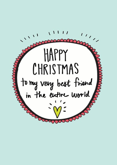Best Friend - Bestie - Friendship - Very Best Friend In The Entire World - Cute - Christmas Card created by Angela Chick