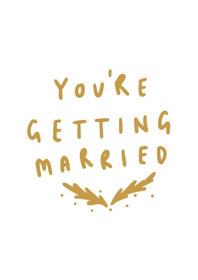 Gold 'Your getting married' engagement card created by Old English Company