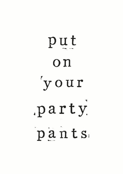 party pants Birthday Card 11039 created by The Two Wagtails