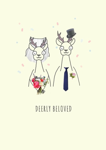 Deerly beloved - Punny wedding card - Deer created by Zoe Spry