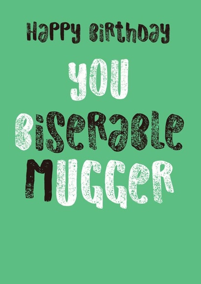 miserable funny Birthday Card 25846 created by JellynBean