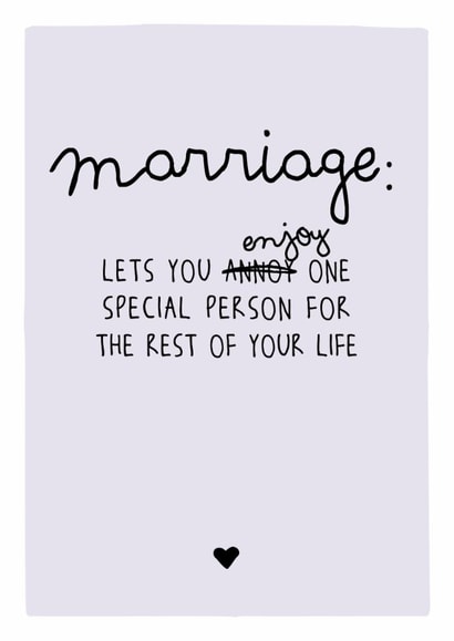 Marriage: Lets You Enjoy One Special Person - Funny Engagement / Wedding Card created by Prairie Chick Prints