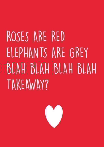 Funny Roses Are Red Anniversary Card / Valentines Day Card - Takeaway - Roses Are Red Elephants Or Grey Blah Blah Blah Blah Takeaway created by Pack a Punch Designs