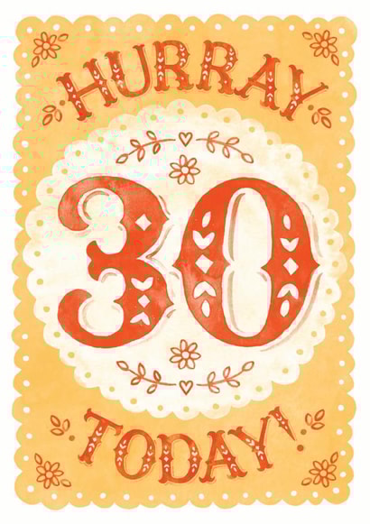 Classic 30th Birthday Card - Flowers - Hurray 30 Today! created by Alexandra Snowdon
