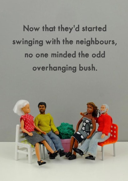 Rude Figurine New Home Card - Swinging - No One Minded The Odd Overhanging Bush created by Bold & Bright Cards