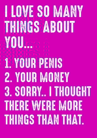 Rude Typography Anniversary Card - Penis - I Love So Many Things About You created by DirtyFilthySexy