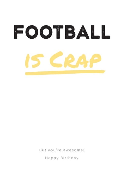 Football Crap Birthday Card 32865 created by alex