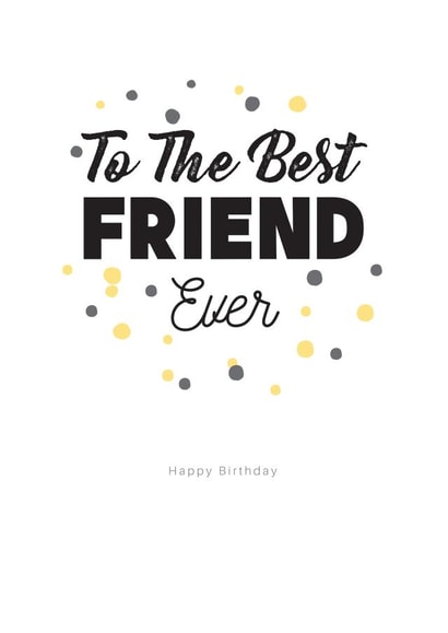 Friend Best Birthday Card 32867 created by alex