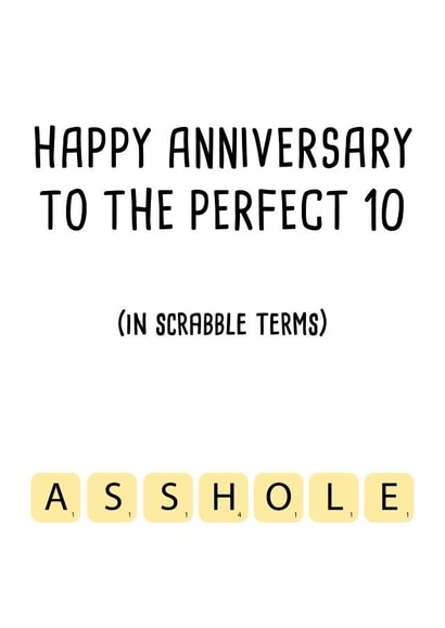 Rude Scrabble Typography Anniversary Card - To The Perfect 10 - Asshole created by Pack a Punch Designs