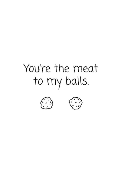 meat balls Anniversary Card 33419 created by mynamesnotdave