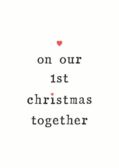 On Our First Christmas Together - Hearts - Cute - Partner - 1st Christmas - Anniversary - Christmas Card created by The Two Wagtails