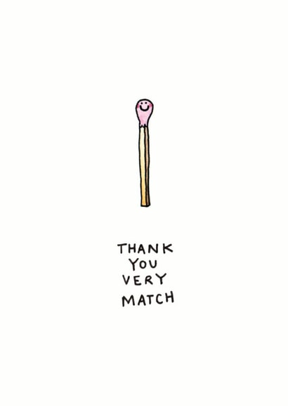 Cute Thank You Card - Match Pun created by Jelly Armchair