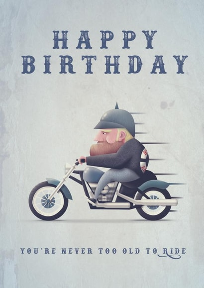 Cute Birthday Card - You're Never Too Old To Ride - Motorbike created by Diverse Pixels