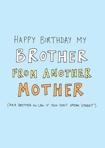 Brother From Another Mother Birthday Card created by Oops a doodle