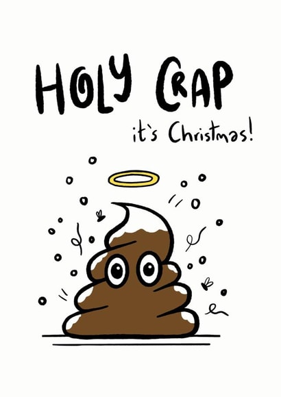 Funny Christmas Card - Holy Crap - Poop Pun created by Debmon Design