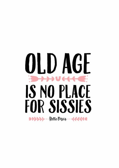 Classic Birthday Card - For Her - Bette Davis Quote created by thunderpeep