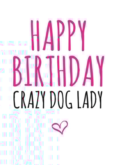 CRAZY DOG Birthday Card 12234 created by Banter King