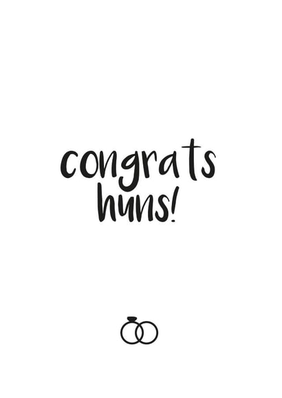 Congrats huns! - typography wedding and engagement card created by ink&toast creative