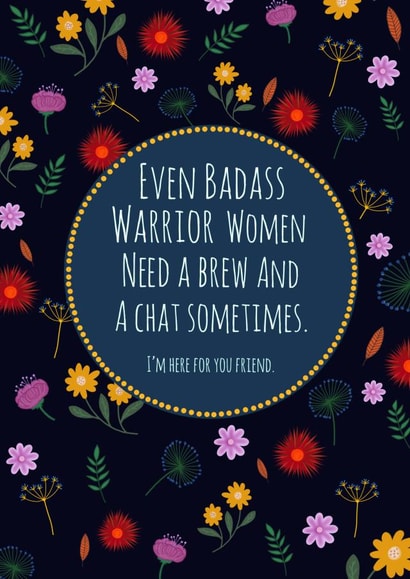 Warrior women need a brew and a chat card created by Made_by_mayfly